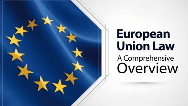 European Union Law A Comprehensive Overview